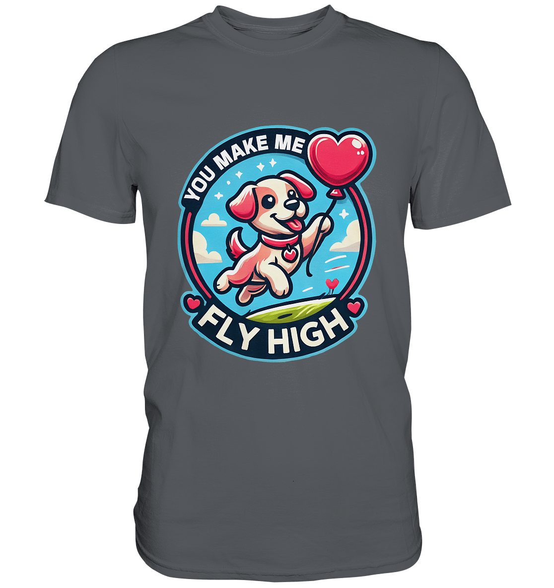 You Make Me Fly High - Verspielte Welpe mit Herzballon - Premium Shirt - FaunaFeels Onlineshop Unisex - Shirts