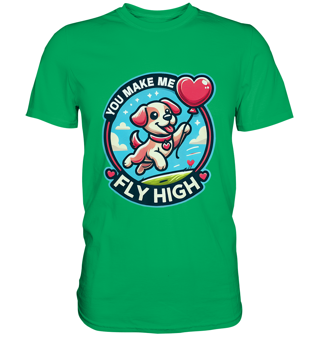 You Make Me Fly High - Verspielte Welpe mit Herzballon - Premium Shirt - FaunaFeels Onlineshop Unisex - Shirts