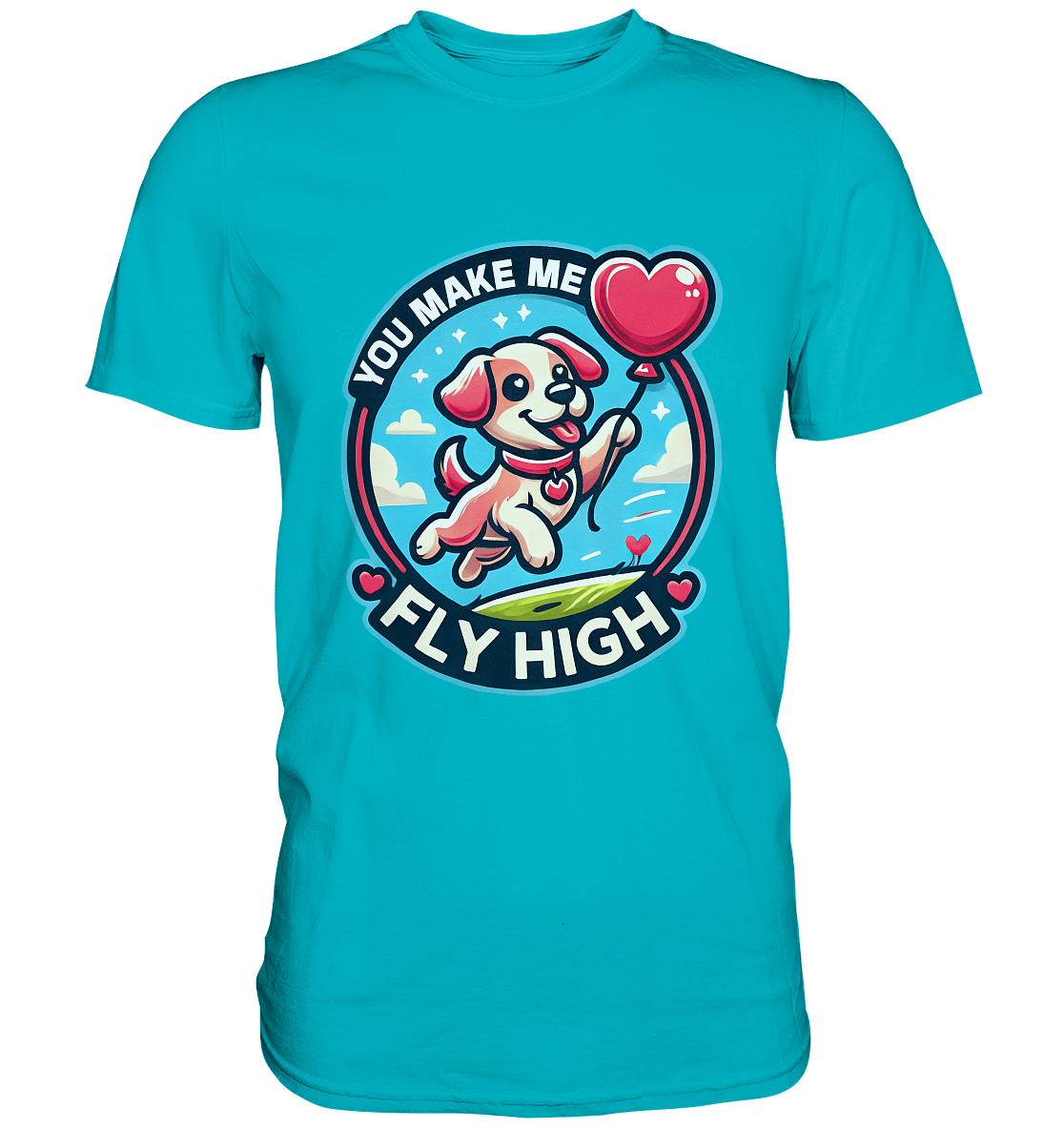 You Make Me Fly High - Verspielte Welpe mit Herzballon - Premium Shirt - FaunaFeels Onlineshop Unisex - Shirts