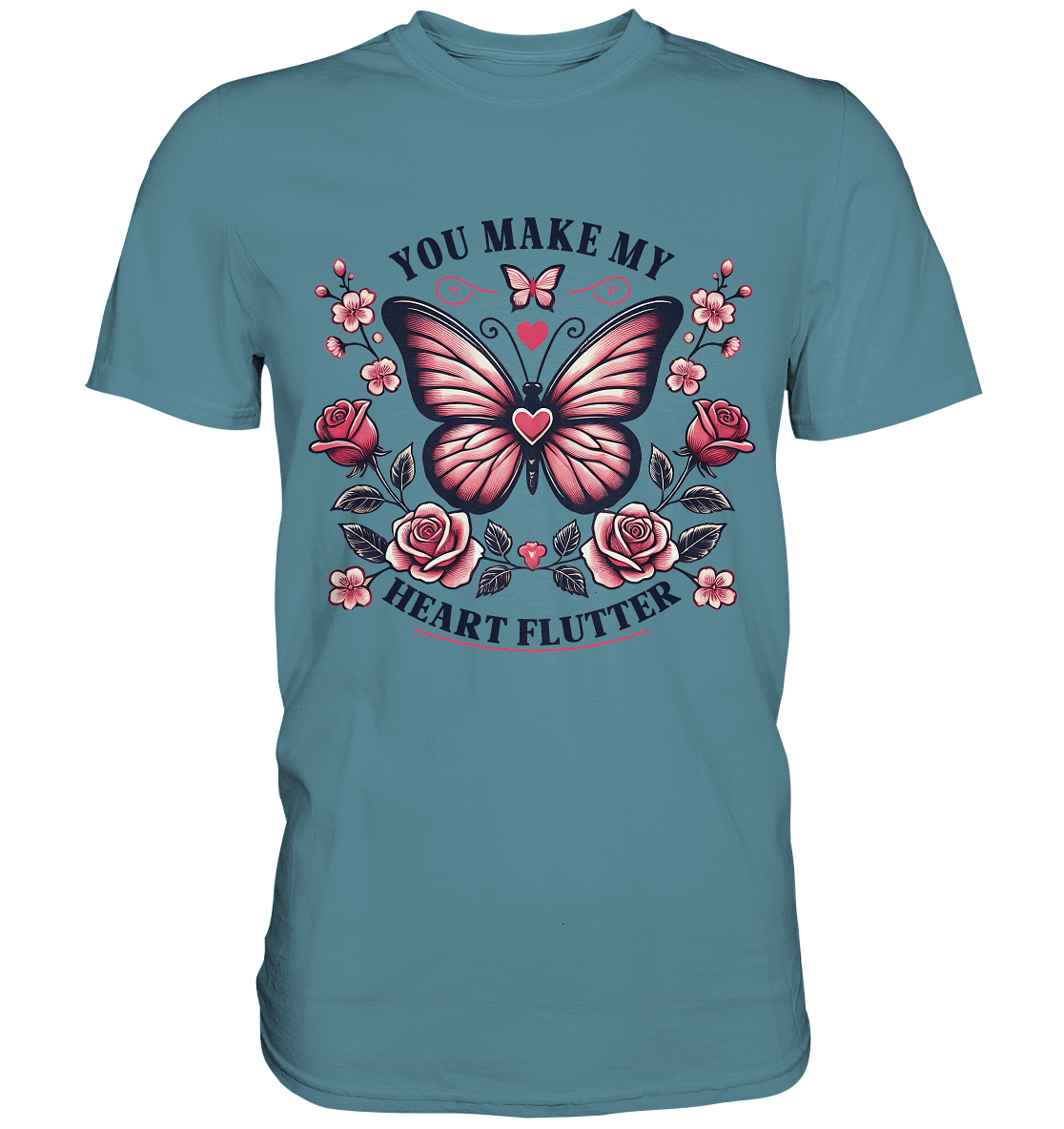 You Make My Heart Flutter - Romantischer Schmetterling mit Rosen - Premium Shirt - FaunaFeels Onlineshop Unisex - Shirts