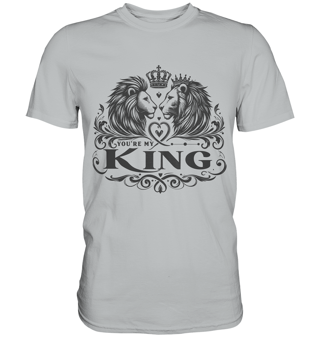 You're My King - Majestätische Löwen mit Krone - Premium Shirt - FaunaFeels Onlineshop Unisex - Shirts