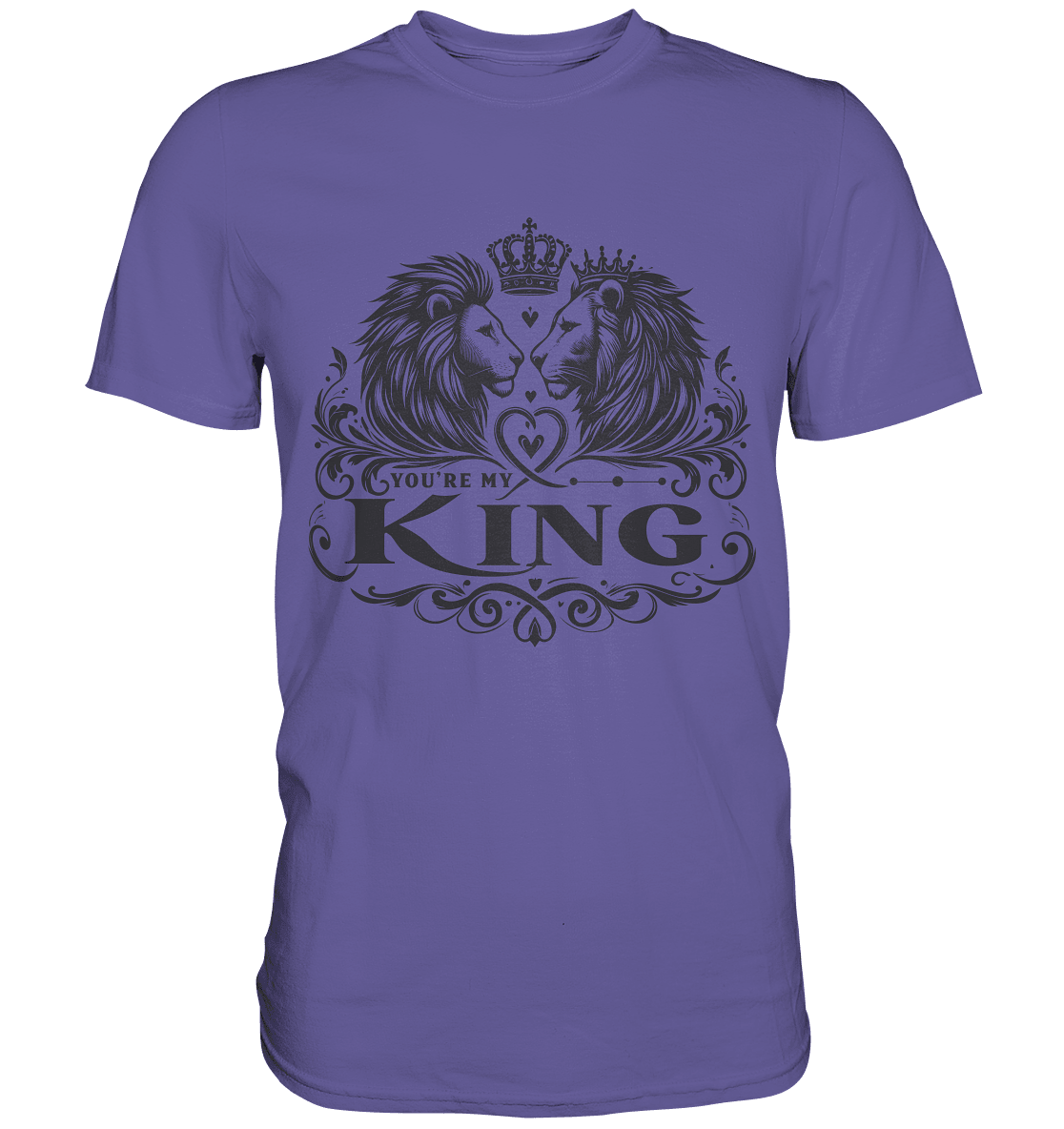 You're My King - Majestätische Löwen mit Krone - Premium Shirt - FaunaFeels Onlineshop Unisex - Shirts