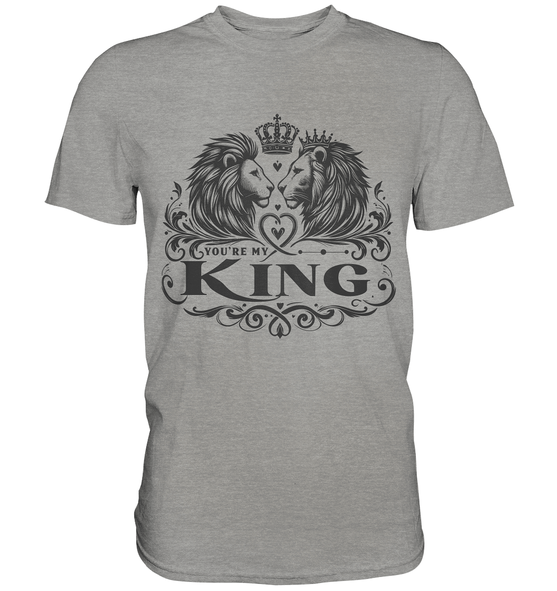 You're My King - Majestätische Löwen mit Krone - Premium Shirt - FaunaFeels Onlineshop Unisex - Shirts