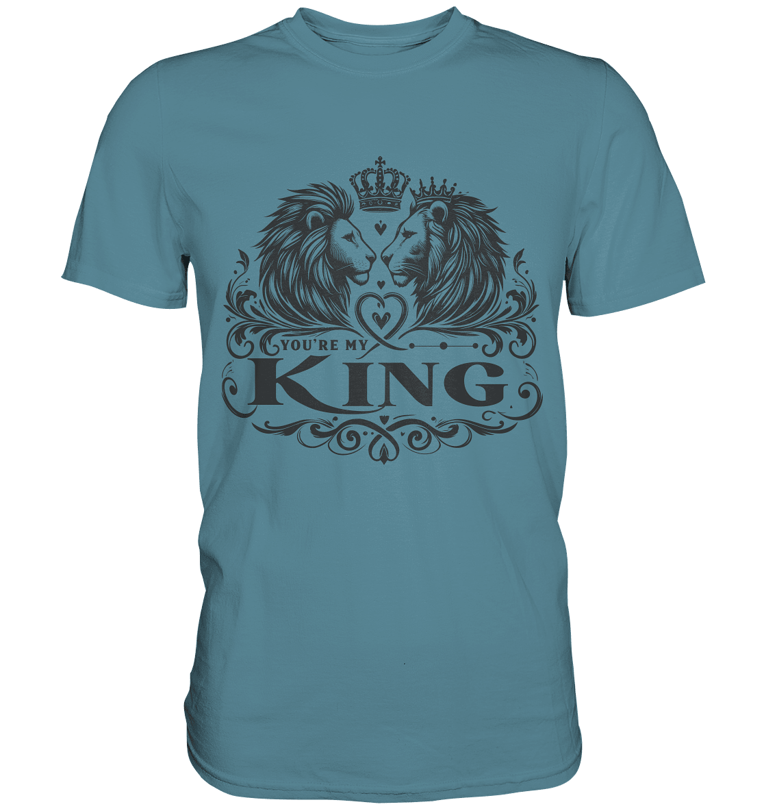 You're My King - Majestätische Löwen mit Krone - Premium Shirt - FaunaFeels Onlineshop Unisex - Shirts