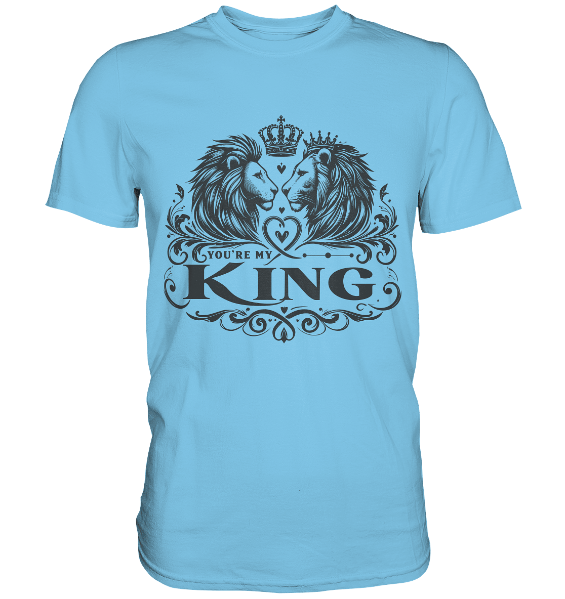 You're My King - Majestätische Löwen mit Krone - Premium Shirt - FaunaFeels Onlineshop Unisex - Shirts
