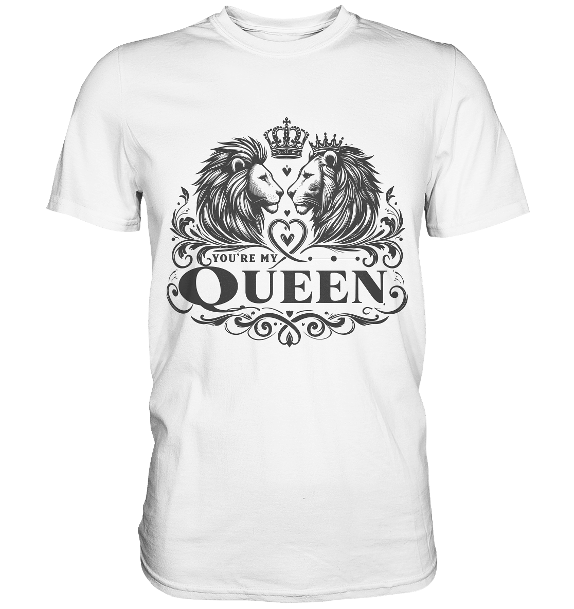You're My Queen - Königliches Löwenpaar Design im Vintage - Stil - Premium Shirt - FaunaFeels Onlineshop Unisex - Shirts
